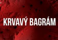Krvavý Bagrám – vynikající dokument, který zazdila diskuse na ČT24